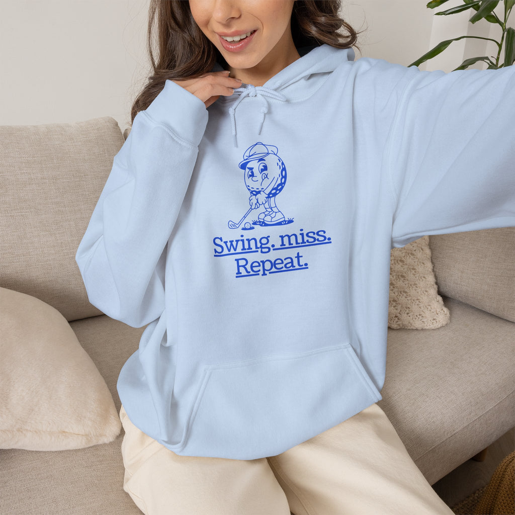Swing, miss. Repeat.  Golf Hoodie — for all Golf lovers